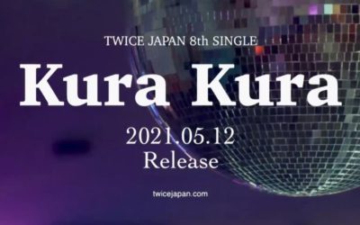 TWICE anuncia su regreso con el sencillo japonés 'Kura Kura'