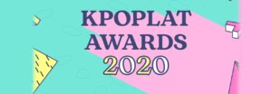 [KPOPLAT AWARDS 2020] VOTA para elegir lo mejor de Corea en América Latina
