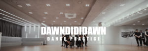 Sigue el ritmo en el dance practice de DAWNDIDIDAWN con DAWN