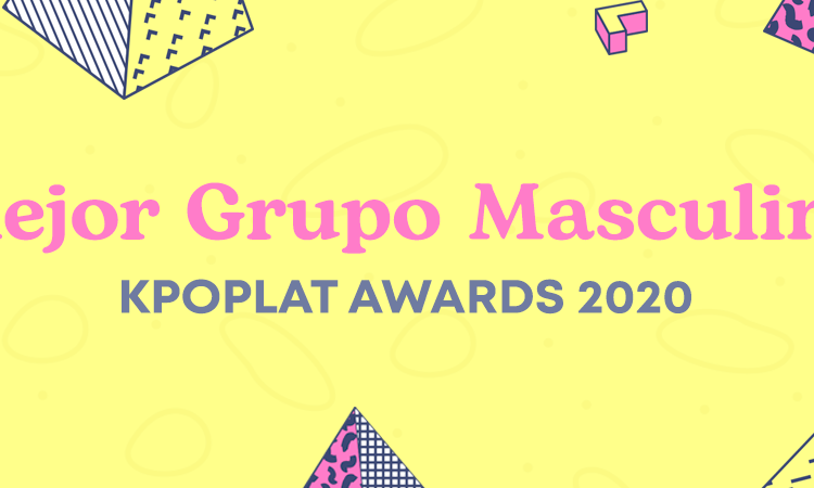 [KPOPLAT AWARDS 2020] Vota por 'Mejor Grupo Masculino'