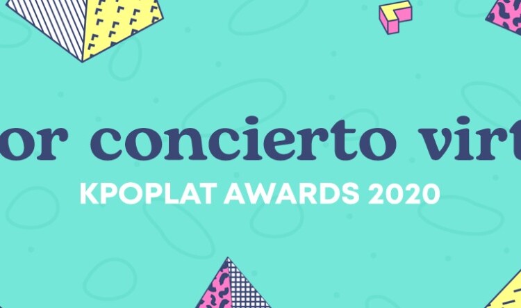 [KPOPLAT AWARDS 2020] Vota por 'Mejor Concierto Virtual'