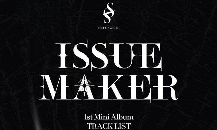 HOT ISSUE nos da información sobre el tracklist de su debut ISSUE MAKER