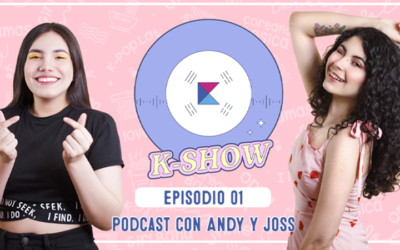¡K-Show! El podcast de Kpop que necesitabas escuchar
